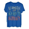 Lustiges T-Shirt mit personalisiertem Namen, Kings Are Named Bobby T-Shirt