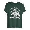 Ich würde lieber auf Bärenjagd gehen Cool Bear Hunter T-Shirt