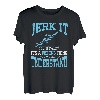 Jerk It Till She Swallows It's A Fishing Thing Fisherman T-Shirt