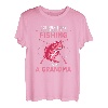 Das einzige, was ich mehr liebe als Angeln, ist Oma zu sein T-Shirt