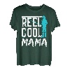 Reel Cool Mama Hobby Fisher Angler Fisch Mama T-Shirt
