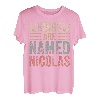 Kings Are Named Nicolas Shirt mit lustigem Namen T-Shirt