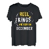 Reel Kings werden im Dezember geboren. Fisherman Birthday T-Shirt