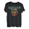 Lustiges personalisiertes Namensshirt Because I'm Perry That's Why T-Shirt
