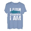 I Fish Therefore I Am | Angeln T-Shirt