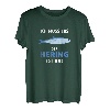 Ich muss los, der Hering ist da! Fischer Angler Design T-Shirt