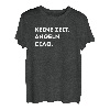 Keine Zeit Angeln Ciao Lustiger Angler Spruch T-Shirt