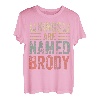Lustiger personalisierter Name Shirt Kings Are Named Brody T-Shirt