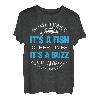Fishing Sometimes It s A Fish Other Times It s A Buzz T-Shirt