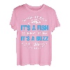 Fishing Sometimes It s A Fish Other Times It s A Buzz T-Shirt