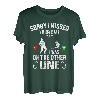 Entschuldigung, ich habe deinen Anruf verpasst, ich war an der anderen Leine beim Angeln T-Shirt