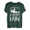 Kajakfahren unterschätzen nie eine Katze Mutter mit einem Kajak T-Shirt