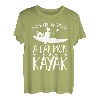 Kajakfahren unterschätzen nie eine Katze Mutter mit einem Kajak T-Shirt