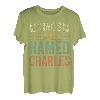 Kings Are Named Charles Shirt Lustiger personalisierter Name T-Shirt