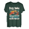 Hunde lösen die meisten meiner Probleme, Kajak löst den Rest T-Shirt
