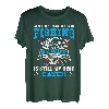 Nach all den Jahren des Angelns ist meine Frau immer noch meine beste T-Shirt