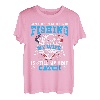 Nach all den Jahren des Angelns ist meine Frau immer noch meine beste T-Shirt