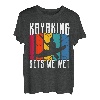 Kajak Gets Me Wet Kajak Kajak Kajak T-Shirt
