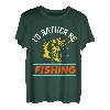 I'd Rather Be Fishing Glücksbringer T-Shirt