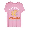 I'd Rather Be Fishing Glücksbringer T-Shirt