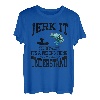 Jerk It Till She Swallows It's A Fishing Thing Fisherman T-Shirt
