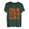 Angeln löst die meisten meiner Probleme Die Jagd löst den Rest T-Shirt