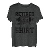 Ich habe mein ganzes Leben lang gearbeitet, Lustiger Ruhestand - Im Ruhestand 2023 T-Shirt