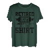 Ich habe mein ganzes Leben lang gearbeitet, Lustiger Ruhestand - Im Ruhestand 2023 T-Shirt