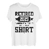 Ich habe mein ganzes Leben lang gearbeitet, Lustiger Ruhestand - Im Ruhestand 2023 T-Shirt
