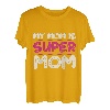 Meine Mutter ist Super Mom Familie Mutter T-Shirt