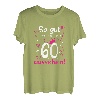 Damen 60. Geburtstag Frau So gut kann man mit 60 Jahre aussehen T-Shirt