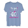 Damen 60. Geburtstag Frau So gut kann man mit 60 Jahre aussehen T-Shirt