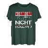 Nordhorn - Hart anner Grenze aber nicht Holland T-Shirt T-Shirt