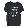 Tyrone Ich liebe meine Mutter Süßer persönlicher Muttertag T-Shirt