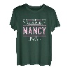 Nancy | Lass das die Nancy machen | Vornamen T-Shirt