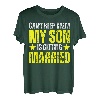 Ich kann nicht ruhig bleiben Mein Sohn heiratet T-Shirt