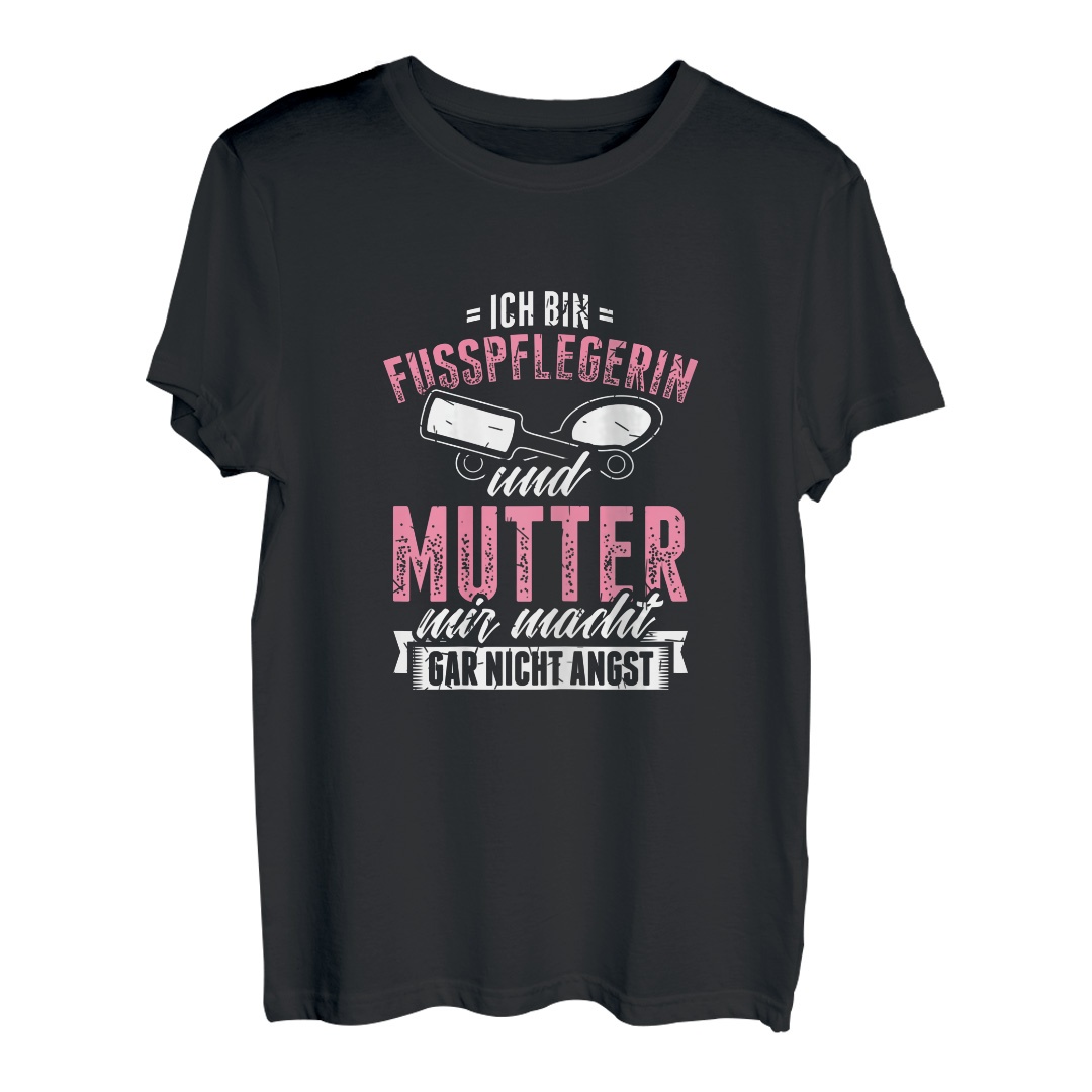 Damen Fusspflegerin Und Mutter Fußpflege Fusspflege Maniküre T-Shirt