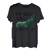 Im Sexy And I Mow It | Landschaftsbau Rasen Mähen T-Shirt