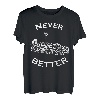 Never Better Skelett T-Shirt