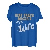 Witzige Motocross-Designs der Frau eines Dirttrack-Rennfahrers T-Shirt
