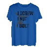 I Screw I Nut I Bolt - Lustiges Auto und Automechaniker T-Shirt