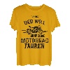Biker: tut nix Der will nur Motorrad fahren - Motorrad T-Shirt