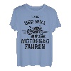 Biker: tut nix Der will nur Motorrad fahren - Motorrad T-Shirt