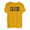 I'm A Fool For Tools Lustiges Mechaniker-Wort-Design T-Shirt