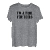 I'm A Fool For Tools Lustiges Mechaniker-Wort-Design T-Shirt