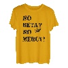 Keine Beta? Keine Barmherzigkeit! Klettern verlieren Sie Ihre Griffigkeit und klettern Motivation T-Shirt