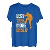 Less Talk More Chalk Kletterer Sportklettern Bouldern T-Shirt