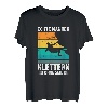 Herren Echte Männer Klettern Ohne Seil Kletterer Bouldern Klettern T-Shirt