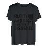 Gravity und ich sind respektvoll anderer Meinung zum Bouldern und Klettern T-Shirt