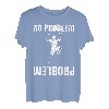 Klettern, kein Problem T-Shirt